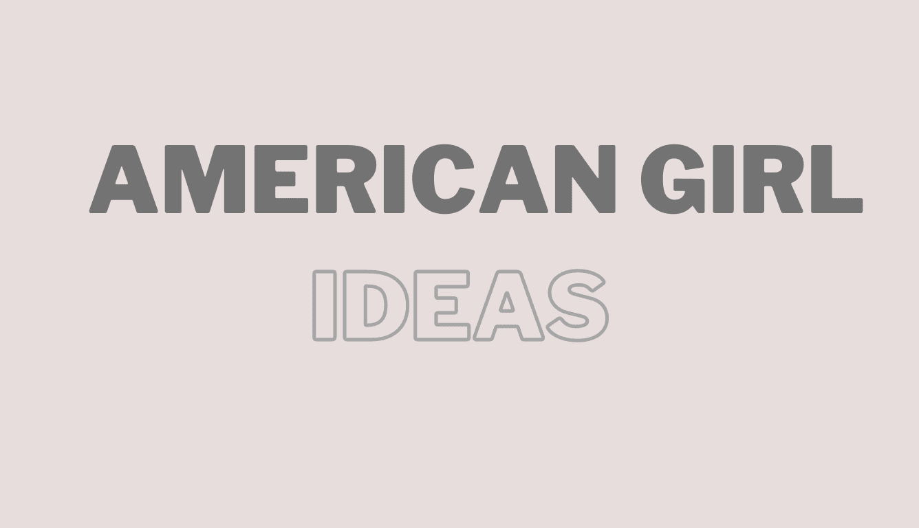 american-girl-ideas